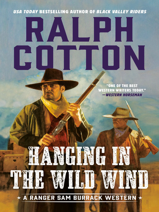 Title details for Hanging in Wild Wind by Ralph Cotton - Available